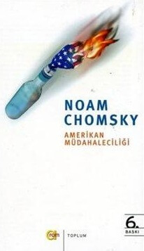 Amerikan Müdahaleciliği _Noam Chomsky